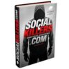 Social Killers - Amigos Virtuais, Assassinos Reais