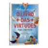 O Livro das Virtudes para Crianças