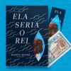 Ela Seria o Rei - Image 4