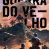 Guerra do Velho - Duologia - Image 2