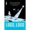Logo, Logo - Dez Novas Tecnologias Que Vão Melhorar e/ou Arruinar Tudo