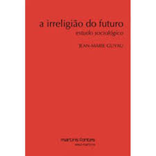 A Irreligião do Futuro