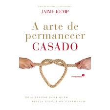 A Arte de Permanecer Casado