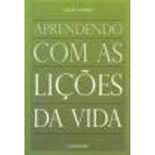 Aprendendo com as Lições da Vida