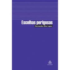 Escolhas Perigosas