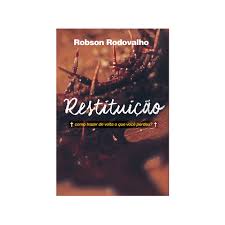 Restituição - Como Trazer de Volta o que Você Perdeu?