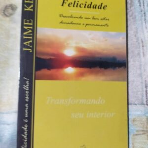 Felicidade - Transformando seu Interior
