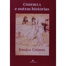 Cinderela e Outras Histórias