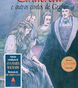 Cinderela e Outros Contos de Grimm
