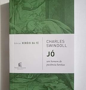 Jó - Um Homem de Paciência Heróica