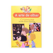 A Arte de Olhar - Crianças