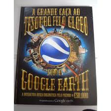A Grande Caça ao Tesouro pelo Globo com o Google Earth