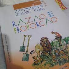 Atividades E Jogos Com Razão E Proporção
