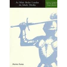 As Mais Belas Lendas da Idade Média