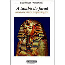 A Tumba do Faraó - Uma Aventura Arqueológica