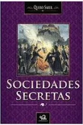 Sociedades Secretas - Coleção Quero Saber